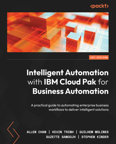 Boek: Intelligent Automation with IBM Cloud Pak for Business Automation